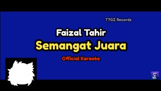 Faizal Tahir  Semangat Juara Official Karaoke [upl. by Assennev]