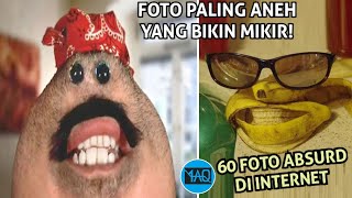 60 Foto Paling Gak Jelas di Bumi yg Mungkin Bisa Membuatmu Terhibur [upl. by Houlberg]