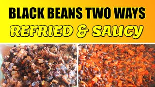 Black Bean Recipes  Refried amp Saucy  Real Time Recipe [upl. by Nottnerb411]