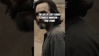 The Life of Cult Leader Charles Manson  True Crime cultleaders truecrimeshorts truecrimestories [upl. by Whetstone]