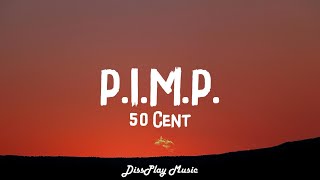 50 Cent  PIMP lyrics [upl. by Ursas587]