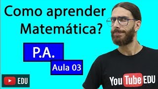 Progressão Aritmética Soma dos termos  Aula 0304  Como aprender Matemática [upl. by Heidt]