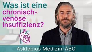 Was ist eine chronischvenöse Insuffizienz  Medizin ABC  Asklepios [upl. by Wash]