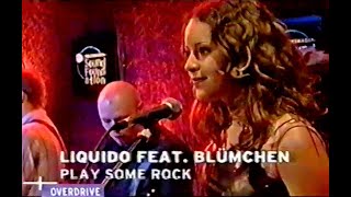 Liquido feat Blümchen  Play Some Rock live [upl. by Forbes879]