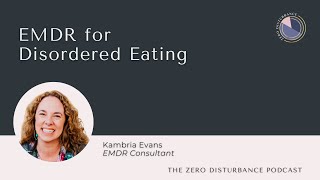 EMDR for Disordered Eating Why EMDR Works Series [upl. by Ayotak]