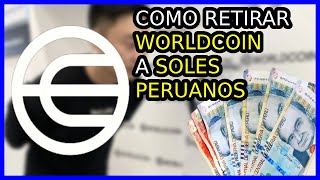 PASO A PASO RETIRAR DINERO de WORLDCOIN en PERU en soles  WORLDCOIN 2024 [upl. by Kiyohara]