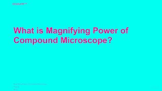 What is Magnifying Power of Compound Microscope [upl. by Terencio680]