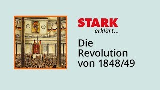 Die Revolution von 184849  STARK erklärt [upl. by Sinoda]