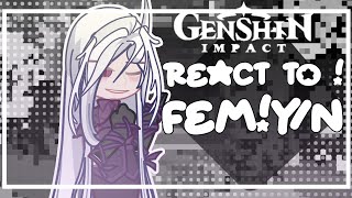 ☆ GENSHIN IMPACT — reacts to yn as  PART 11   discontinued gcrv [upl. by Lucy125]