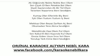 TURKCE KARAOKE AK GOGSUNDE NOKTA BEN OLAM OZLEM OZDIL ORJINAL [upl. by Guyon]