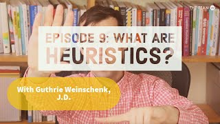 Episode 9 What Is A Heuristic [upl. by Oad]