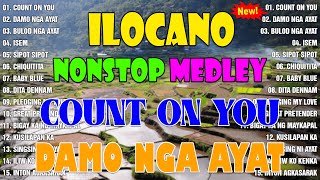 Ilocano Love Songs 2024 💖💖 NonStop Ilocano Songs Medley 2024 [upl. by Elleivad]