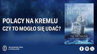 ZH20 Polacy na Kremlu Czy to mogło się udać [upl. by Palm]