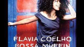 Flavia Coelho  2 quotAmor e Futebolquot Bossa Muffin [upl. by Ahnavas]