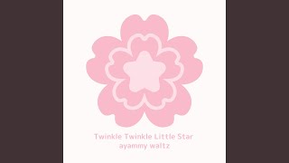 Twinkle Twinkle Little Star  ayammy waltz Preview [upl. by Manaker]