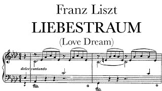 Liszt Liebestraum No3 Love Dream [upl. by Eniamert]