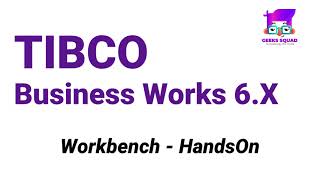 TIBCO BW6 Tutorial HandsOn Guide to Workbench [upl. by Anayd]