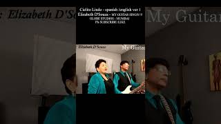 CIELITO LINDO  spanish  english ver 1  sung by Elizabeth DSouza [upl. by Giorgi618]