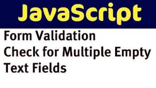 Form Validation with JavaScript  Check for Multiple Empty Text Fields [upl. by Jacobsohn]