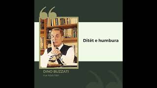 Dino Buzzati  Ditët e humbura [upl. by Reichert]