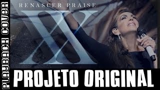 Projeto Original  Renascer Praise  Playback Cover Legendado [upl. by Annotahs]