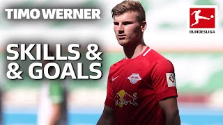 Best of Timo Werner  Best Goals Skills and More [upl. by Trillbee767]