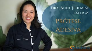 PRÓTESE ADESIVA QUAIS SUAS VANTAGENS E DESVANTAGENS com Dra Alice Jikihara [upl. by Demah]