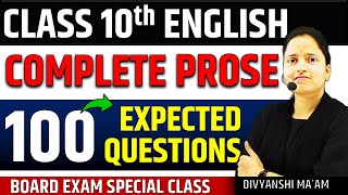 Complete English Prose Class 10✅ Top 100 previous year Questions ✅ All Chapters Revision [upl. by Anirad619]