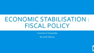 Economic Stabilisation Fiscalpolicy macroeconomics [upl. by Yetah849]