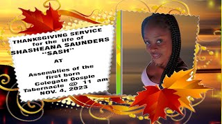 THANKSGIVING SERVICE for the life of SHASHEANA SAUNDERS“SASH” [upl. by Myo]