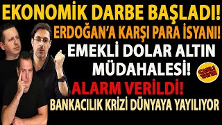 EKONOMİK DARBE BAŞLADI ERDOĞAN’A KARŞI PARA İSYANI EMEKLİ ALTIN VE DOLAR MÜDAHALESİ ALARM VERİLDİ [upl. by Atteoj]