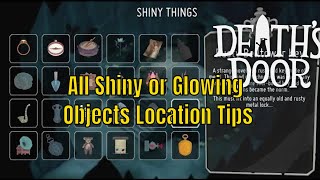 Death’s Door – All Collectibles Shiny Things or Glowing Objects Location Tips  End Game [upl. by Elleirb952]