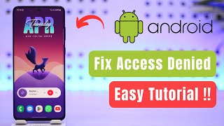 How to Fix Access Denied on Android [upl. by Lupien409]