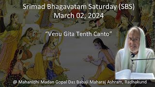 SBS March 02 2024 quotVenu Gita Tenth Cantoquot Mahanidhi Madan Gopal Das Babaji Maharaj [upl. by Porett781]