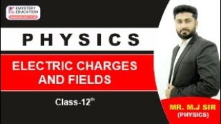 ELECTRIC CHARGES AND FIELDS  kmysteryeducation [upl. by Demetria]