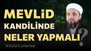 Mevlid Kandili Yapılacaklar  Mevlidi Nebi 2024 [upl. by Gelb]