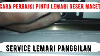 CARA PERBAIKI LEMARI PINTU GESER MACET TIDAK BISA DIBUKA SERVICE LEMARI PANGGILAN 081380726264 [upl. by Ruon905]