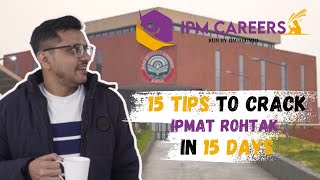 15 Tips to crack IPMAT Rohtak in 15 Days  IPMAT Rohtak  IPMAT 2023 ipmcareers ipmatrohtak [upl. by Anelram498]