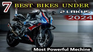 Top 7 Bikes Under ₹2 Lakhs In India 2024 ⚡⚡ Best Bikes Under RS 2 Lakhs⚡⚡ [upl. by Iolanthe191]