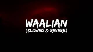 Waalian  Harnoor Slowed  Reverb [upl. by Adianes]