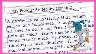 Essay on my favourite hobby Dancing My Hobby dancing essay My hobby essay on dancing in english [upl. by Paolo]