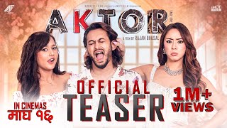 AKTOR Take One  Movie Official Teaser  Pradeep Khadka Raj Ballav Anna Sharma Divya Rayamajhi [upl. by Aitetel]