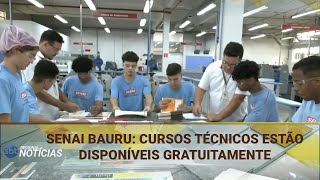 SENAI BAURU CURSOS TÉCNICOS ESTÃO DISPONÍVEIS GRATUITAMENTE 21102024 [upl. by Wager]