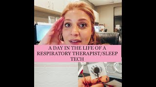 A DAY IN THE LIFE OF A RESPIRATORY THERAPISTSLEEP TECHNICIANCome to work with me [upl. by Randolf]