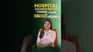 Hospital Administration Course details in Malayalam  In kerala  Jobs  Salary  In Kochi [upl. by Dyun903]