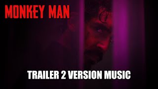 MONKEY MAN Trailer 2 Music Version [upl. by Lanor]