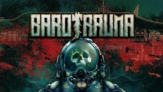 Playing Barotrauma on Hard Diffculty  Part 34 [upl. by Erodisi]