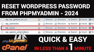 How to Reset WordPress Password from phpMyAdmin  cPanel in less than a 1 minute 2024 Quick amp Easy [upl. by Anibur]