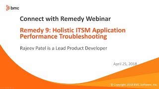 BMC Helix ITSM Webinar  Remedy 9Holistic ITSM Application Performance Troubleshooting [upl. by Forkey423]