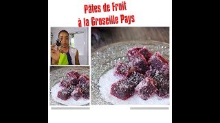 PÂTES DE FRUIT à la Groseille Pays [upl. by Iveel]